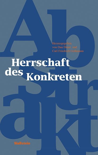 Die Herrschaft des Konkreten - Diner, Dan|Gethmann, Carl Friedrich