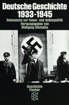 Deutsche Geschichte 1933-1945 Dokumente zur Innen- und Außenpolitik - Michalka, Wolfgang (Hrsg.)