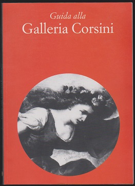 Guida alla Galleria Corsini (Italian text) - Alliosi, S