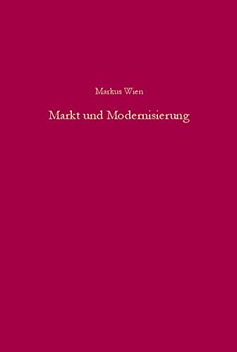 Markt und Modernisierung : deutsch-bulgarische Wirtschaftsbeziehungen 1918 - 1944 in ihren konzeptionellen Grundlagen. - Wien, Markus