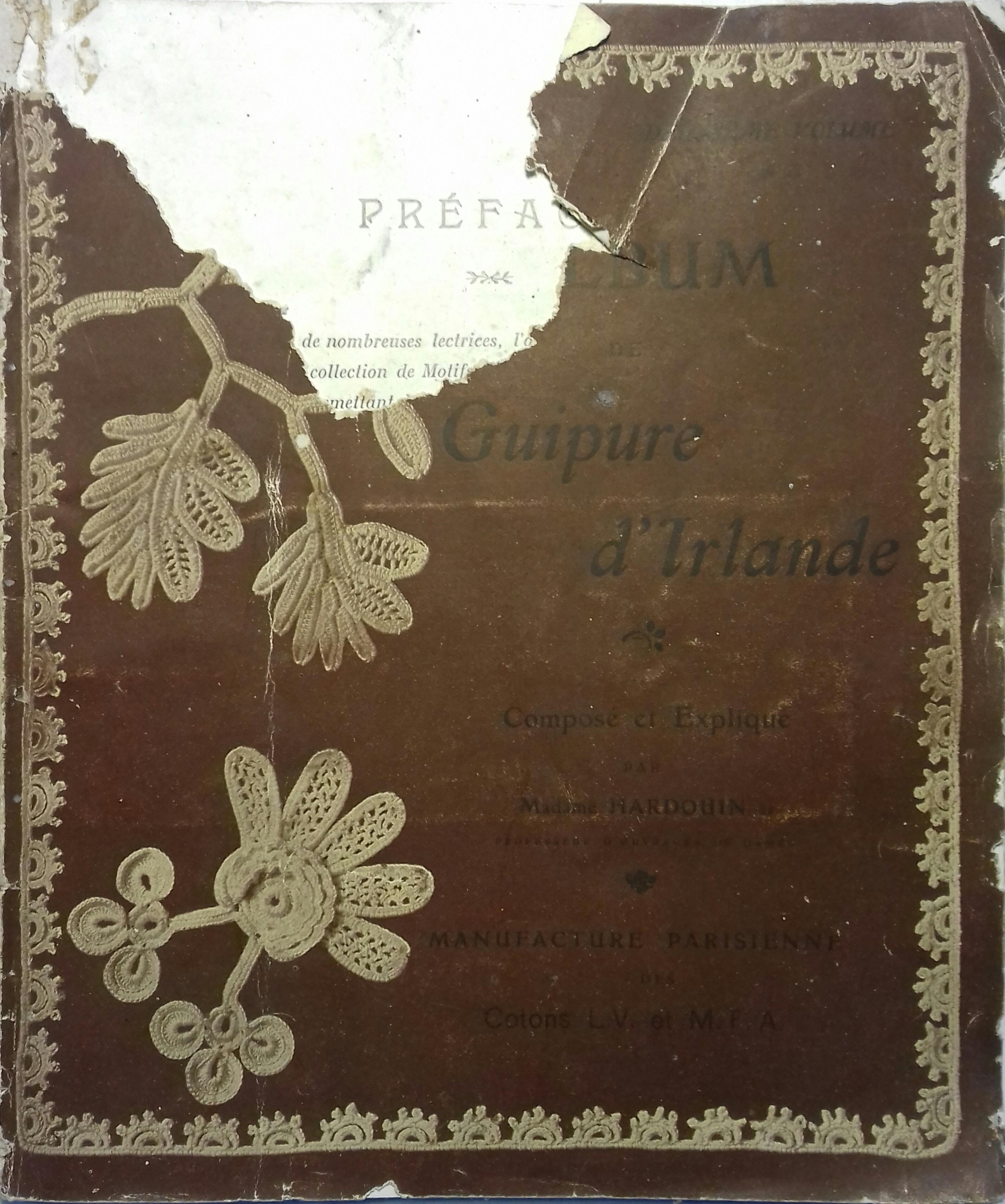 Album de guipure d'Irlande. Deuxième volume. Début XXe. Vers 1900. by ...