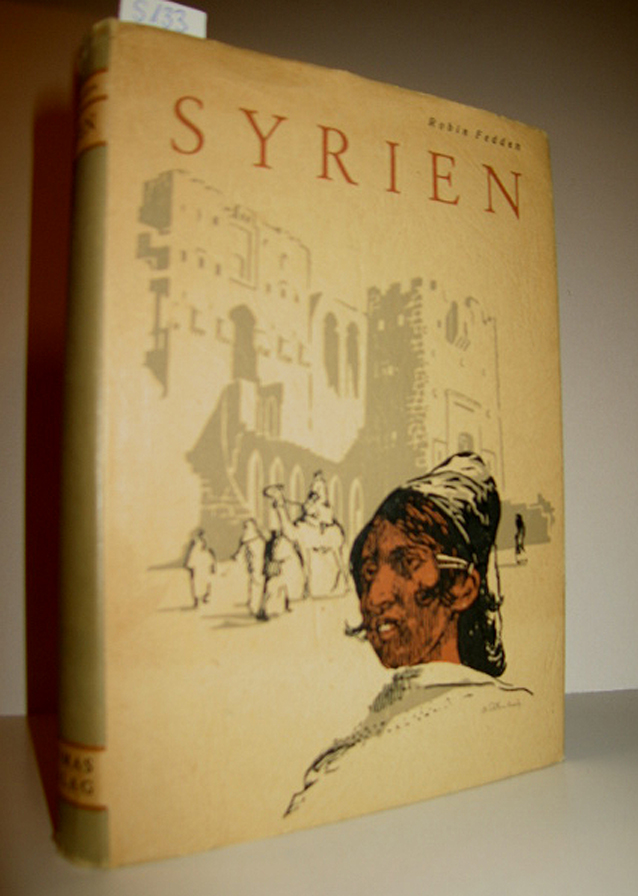 Syrien (Eine historische Würdigung) - FEDDEN, ROBIN