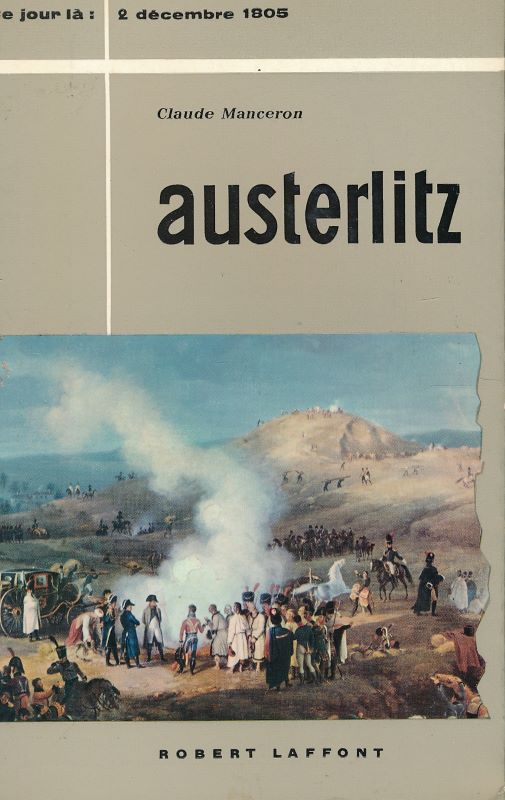 Austerlitz. 2 décembre 1805. - MANCERON Claude