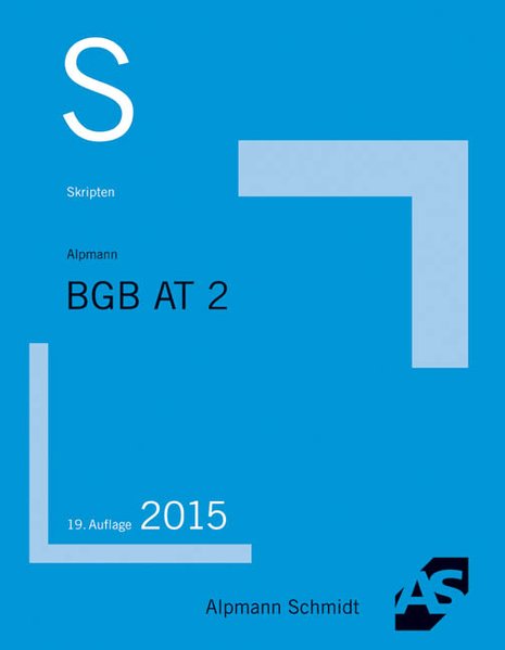 Skript BGB AT 2 - Alpmann, Josef A.