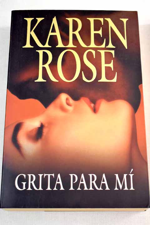 Grita para mí - Rose, Karen