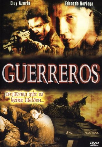 Guerreros - Noriega, Eduardo, Eloy Azorin und Ruben Ochandiano