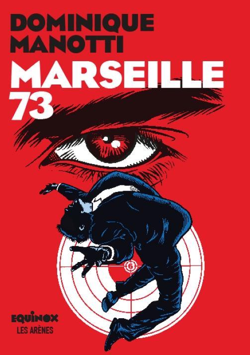 Marseille 73 - Manotti, Dominique