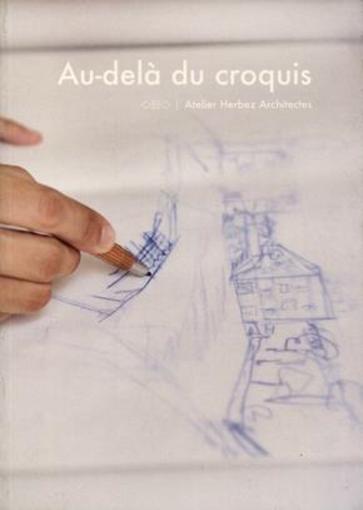 au-delà du croquis ; atelier herbez architectes - Pouzaint, Amelie