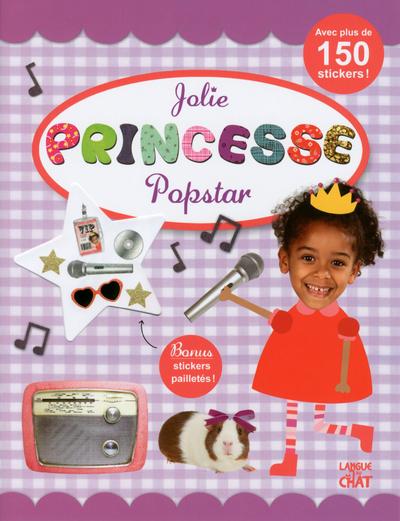 Jolie Princesse ; Popstar - Powell, Sarah; Jackman, Holly