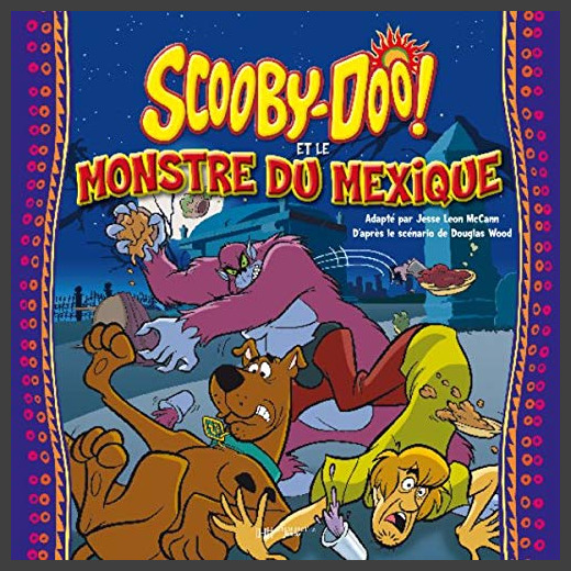 Scooby-Doo ! Et le monstre du Mexique: Good No binding | LaLibrairie
