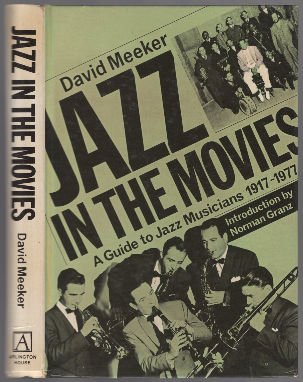 Jazz in the Movies A Guide to Jazz Musicians, 19171977 by MEEKER