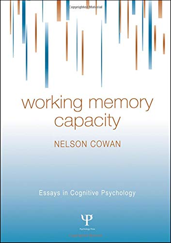 Cowan, N: Working Memory Capacity (Essays in Cognitive Psychology) - Cowan, Nelson