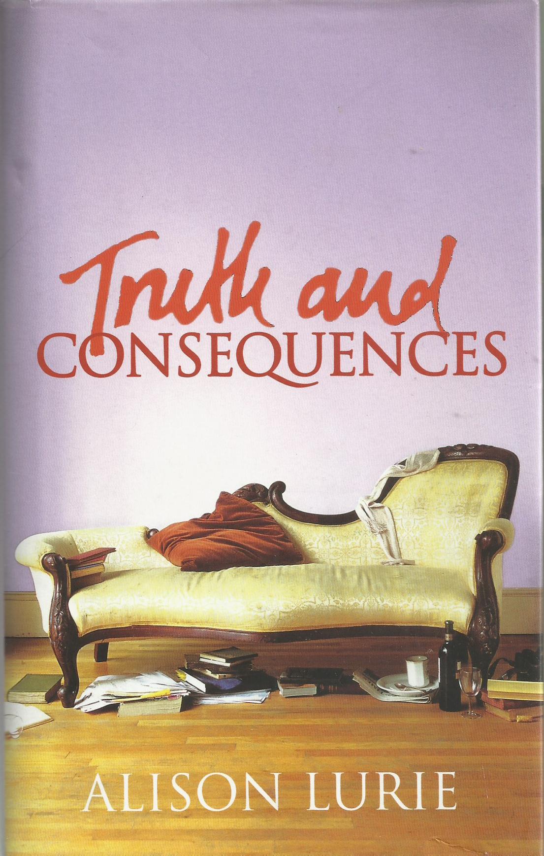 Truth and Consequences - Lurie, Alison