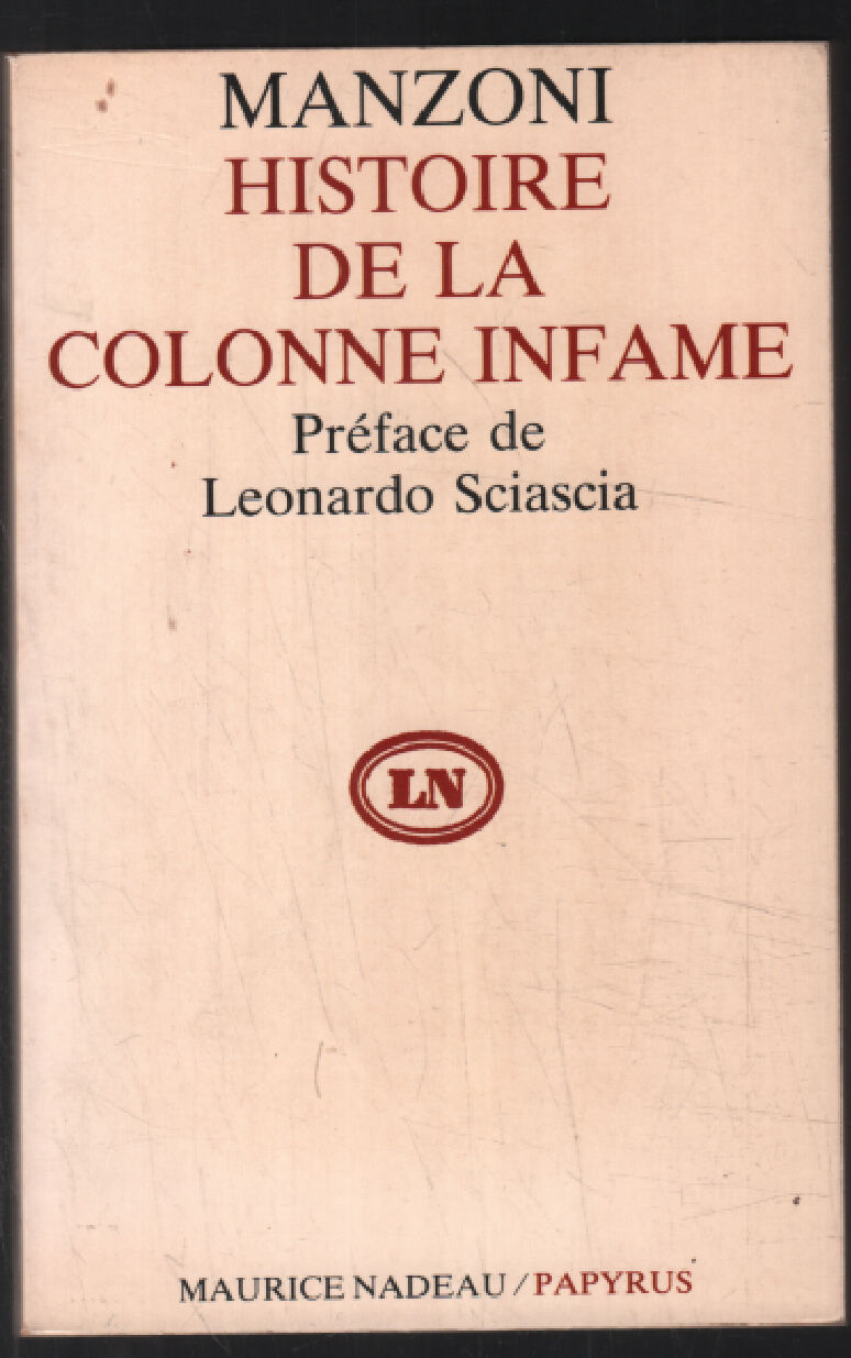 Histoire de la colonne infame - Alessandro Manzoni Leonardo Sciascia (préface)