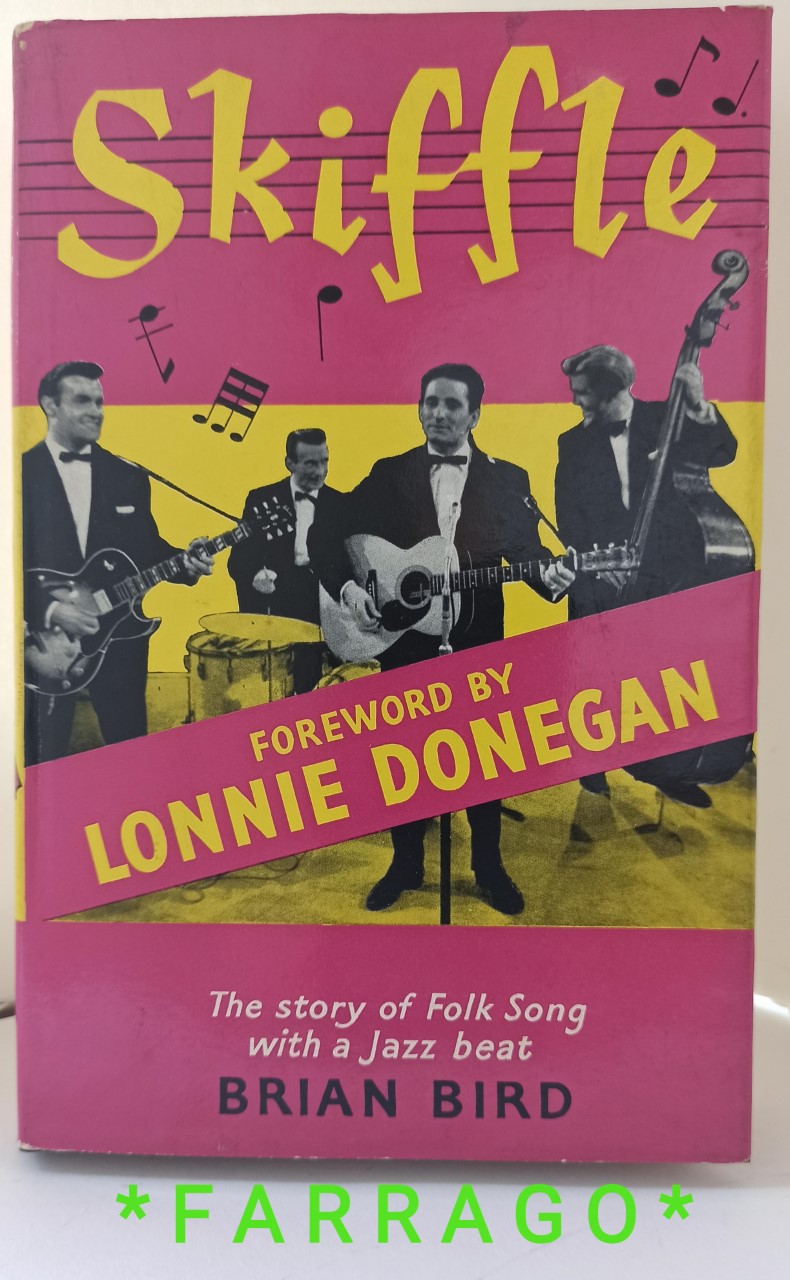 SKIFFLE, The Story of Folk Song with a Jazz Beat by Bird, Brian