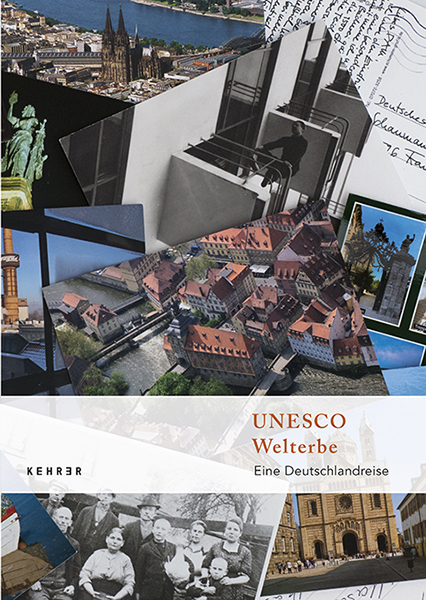 UNESCO Welterbe - Andreas, Paul|Jung, Karen|Cachola Schmal, Peter|Adam, Hubertus|Mazzoni, Ira D.|Rauterberg, Hanno