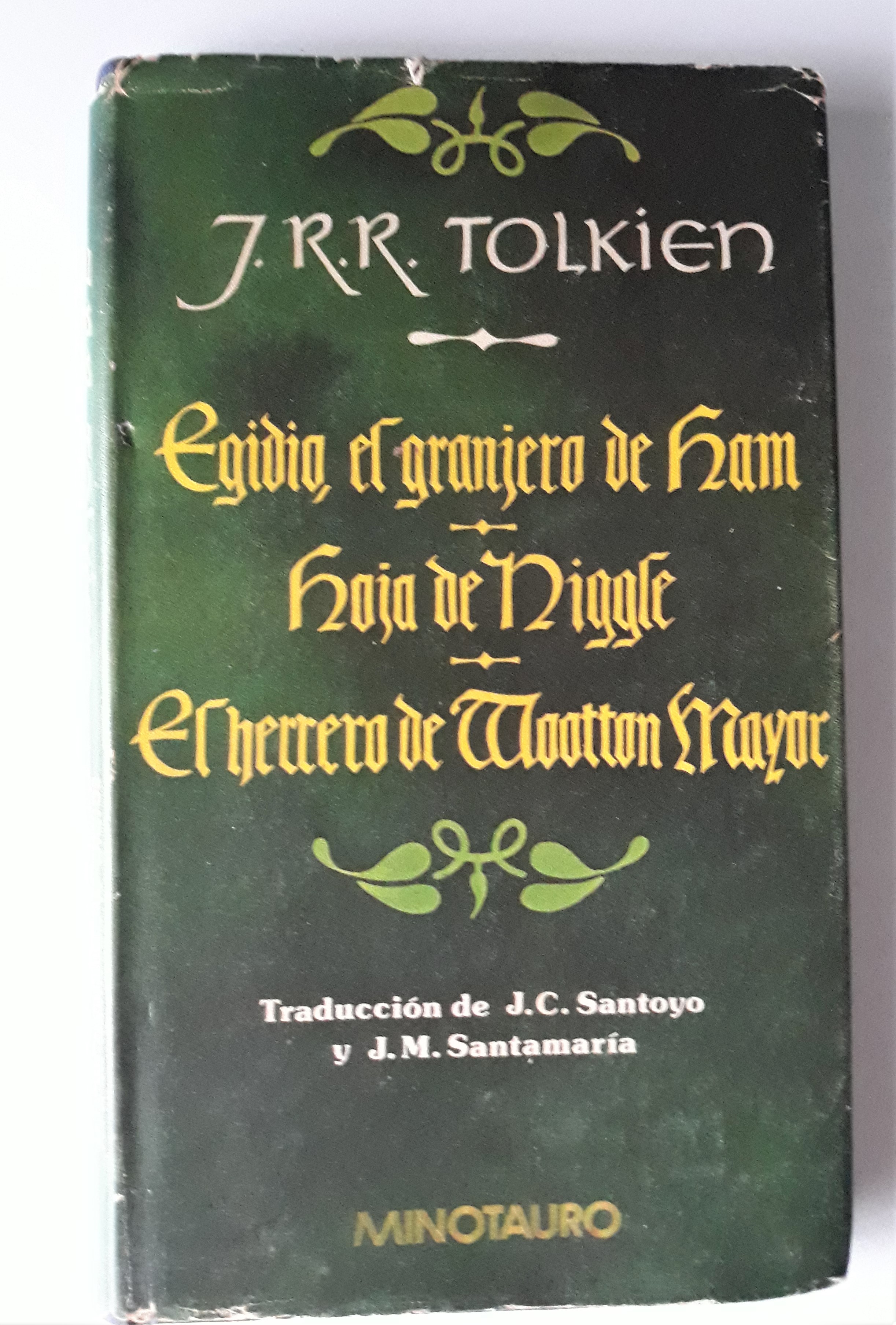 EGIDIO EL GRANJERO DE HAM - HOJA DE NIGGLE - EL HERRERO DE WOOTTON MAYOR - J.R.R. TOLKIEN