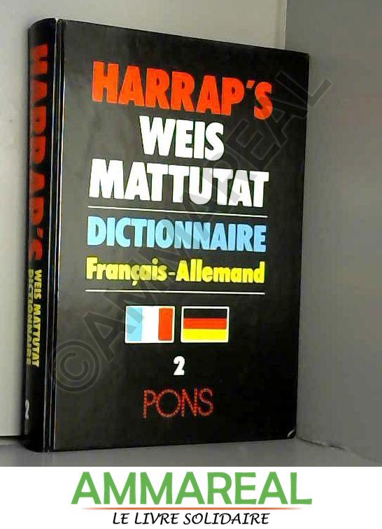 Weis mattutat français allemand, 2 - Harrap