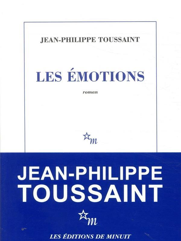 les émotions - Toussaint, Jean-Philippe
