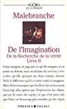 De L'imagination : De La Recherche De La Vérité, Livre Ii, Eclaircissements Vii, Viii, Ix - Nicolas De Malebranche