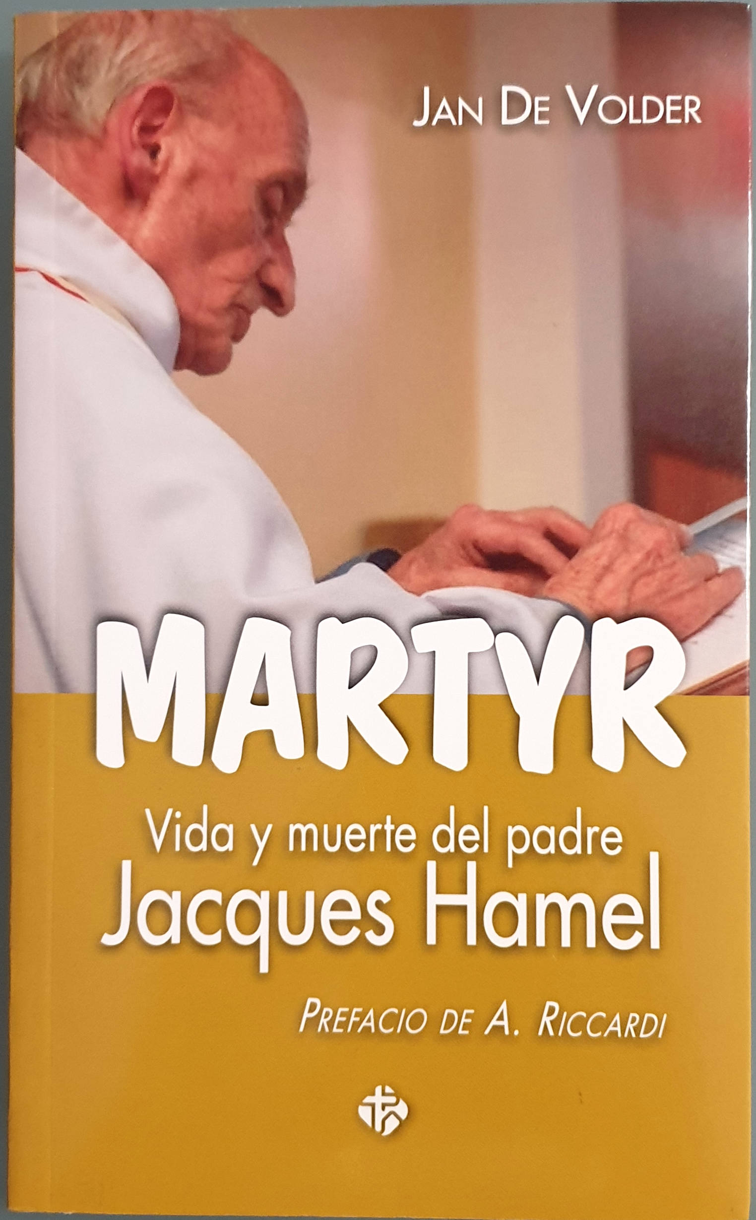 Martyr. Vida y muerte del padre Jacques Hamel - Volder, Jan de