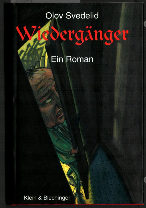 Wiedergänger : [ein Roman]. Aus dem Schwed. von Erik Glossmann. - Svedelid, Olov
