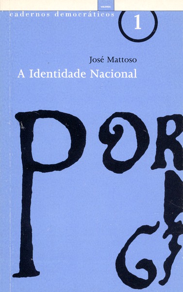 A IDENTIDADE NACIONAL. - MATTOSO. (José)