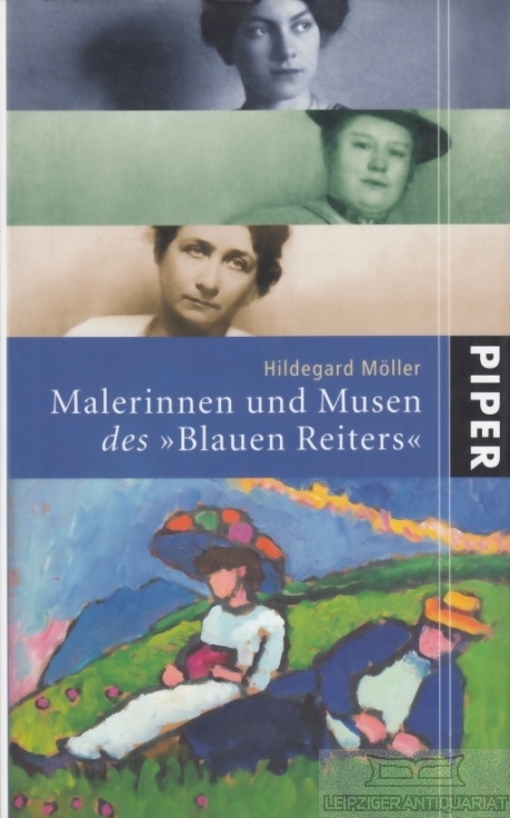 Malerinnen und Musen des Blauen Reiters. - Möller, Hildegard.