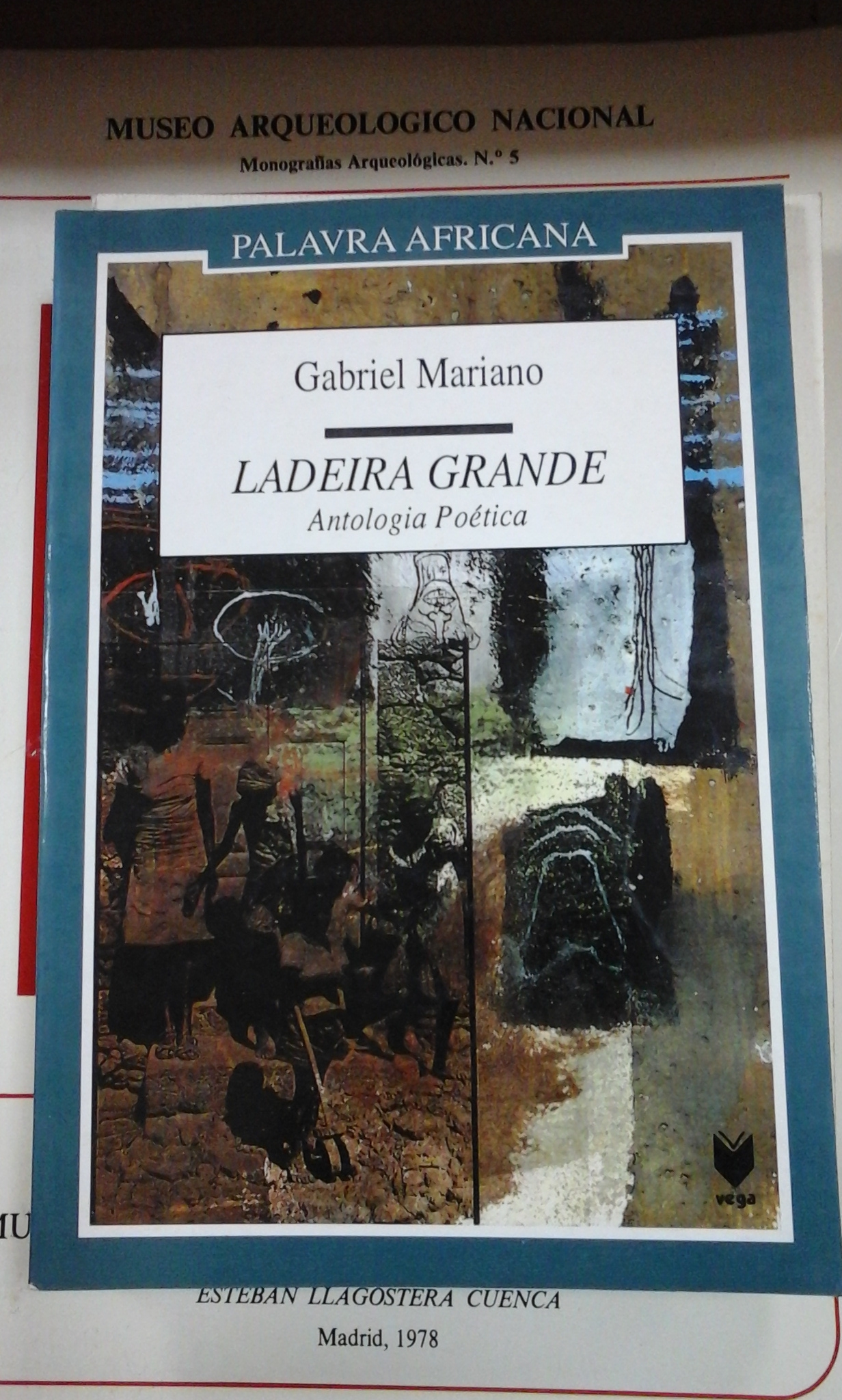 Gabriel Mariano: LADEIRA GRANDE. ANTOLOGÍA POÉTICA (Lisbóa, 1993) - Gabriel Mariano