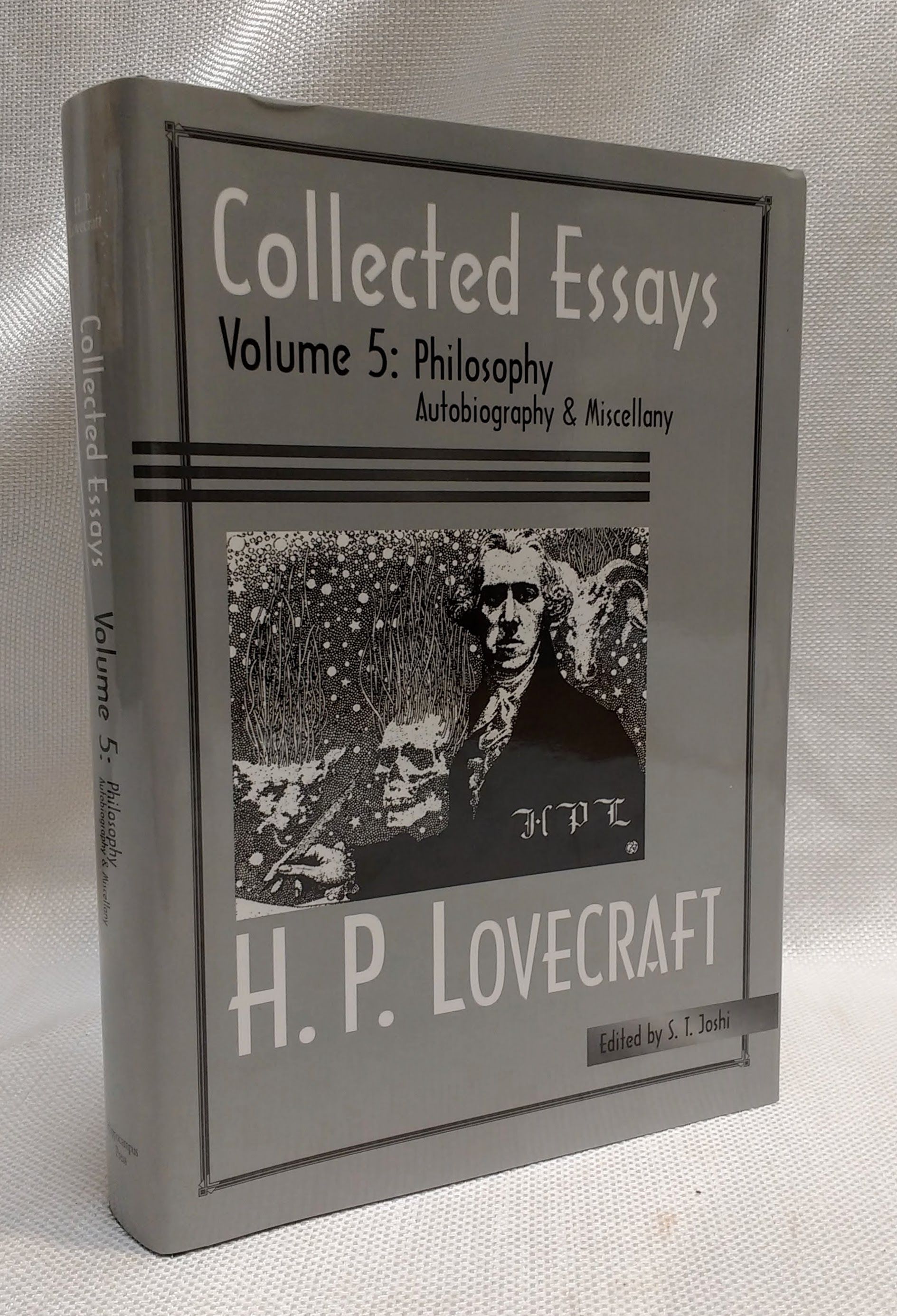 Collected Essays of H. P. Lovecraft: Philosophy; Autobiography and Miscellany - H. P. Lovecraft; S. T. Joshi [Editor]