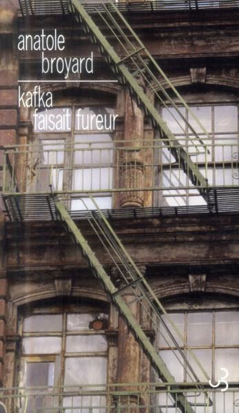 Kafka faisait fureur - Broyard, Anatole