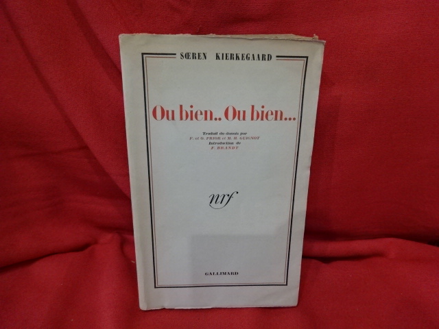 Ou bien? Ou bien?. [PHILOSOPHIE SCIENCES HUMAINES] KIERKEGAARD (Soeren) [ ] [Couverture souple]
