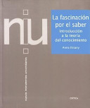 La fascinaciÃ n por el saber: introducciÃ n a la teorÃa del conocimiento|Nuevos Instrumentos Universitarios| - Estany, Anna