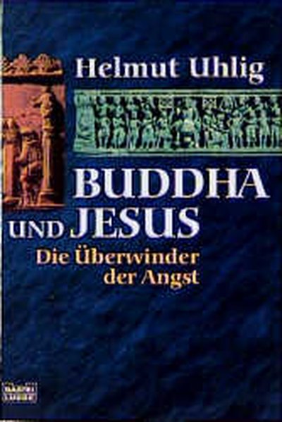 Buddha und Jesus - Uhlig, Helmut