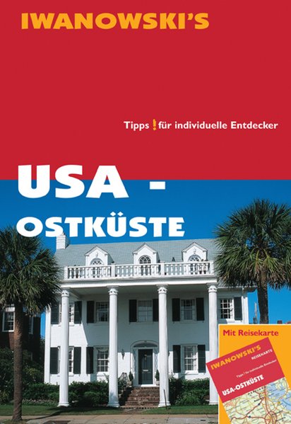 USA - Ostküste - Reiseführer von Iwanowski - Margit Brinke, Dr. und Dr. Peter Kränzle