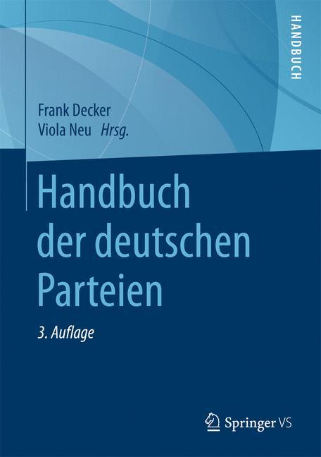 Handbuch der deutschen Parteien - Decker, Frank|Neu, Viola