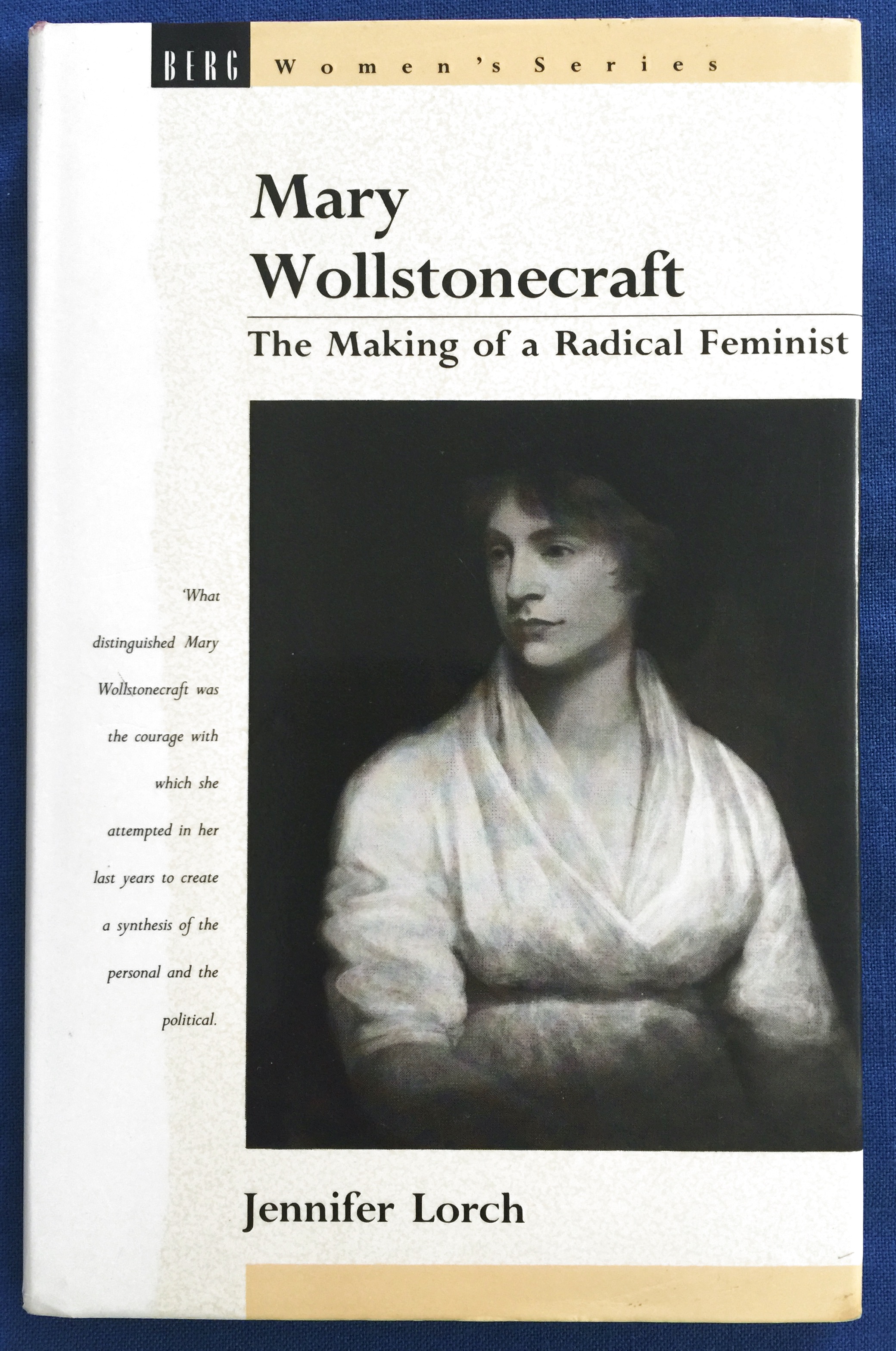 Mary Wollstonecraft: The Making of a Radical Feminist - Jennifer Lorch