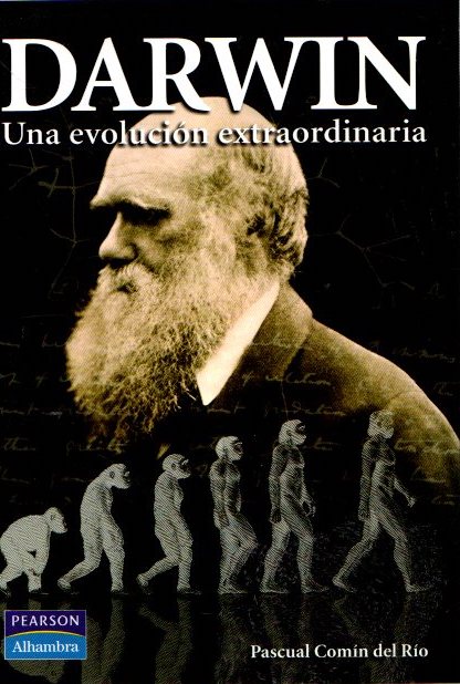 Darwin. Una evolución extraordinaria . - Comín del Rio, Pascual