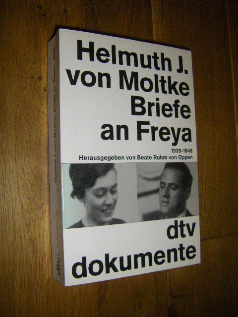 Helmuth James von Moltke: Briefe an Freya