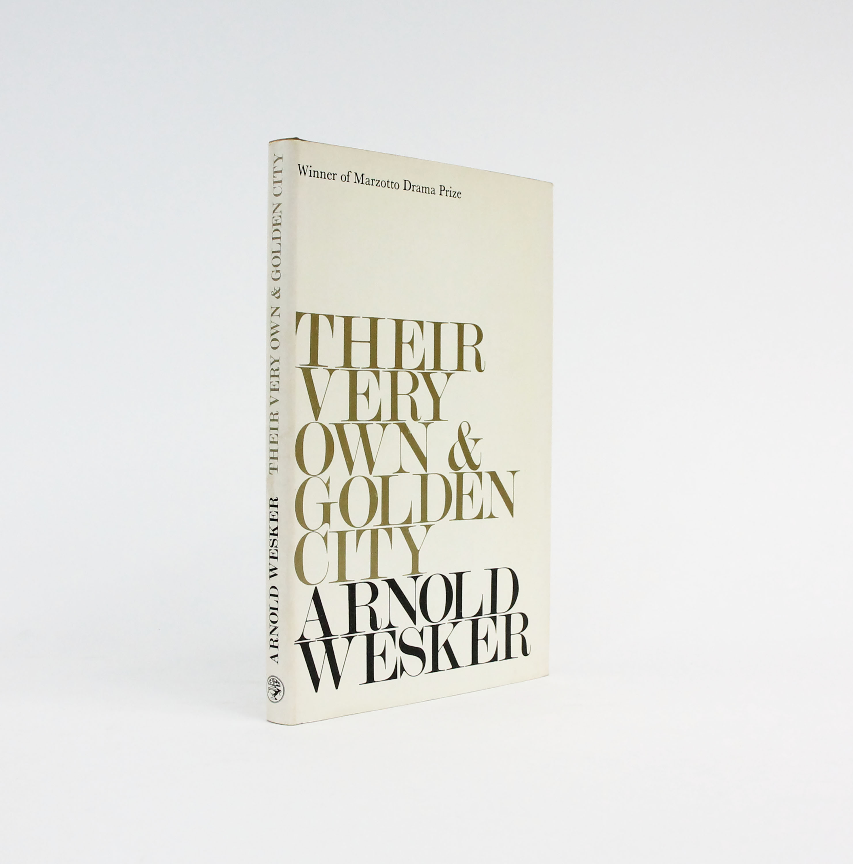 [Signed] [First Edition] THEIR VERY OWN AND GOLDEN CITY WESKER, Arnold [Hardcover]