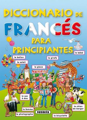 DICCIONARIO DE FRANCES PARA PRINCIPIANTES - SUSAETA, EQUIPO