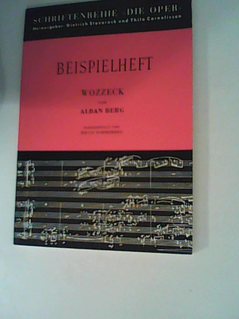 Wozzeck: . Schülerheft. (Die Oper) - Cornelissen, Thilo, Dietrich Stoverock und Alban Berg