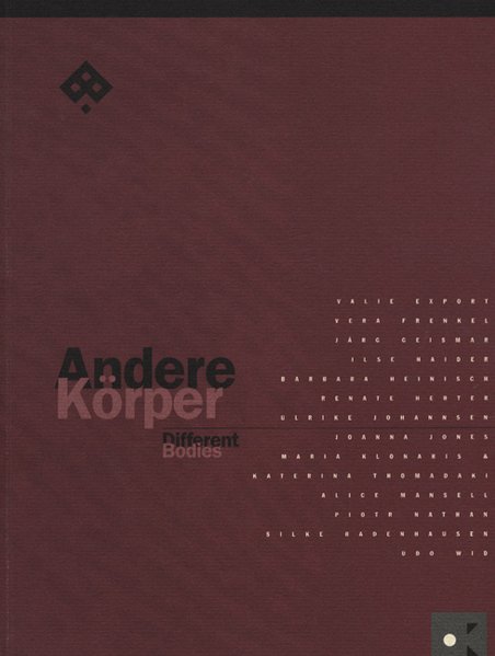 Andere Körper: Katalog der Ausstellung im Offenen Kulturhaus Linz 22. September - 30. Oktober 1994 (Passagen Kunst)