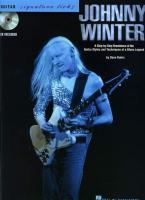 Johnny Winter: A Step-By-Step Breakdown of the Guitar Styles and Techniques of a Blues Legend - Rubin, Dave