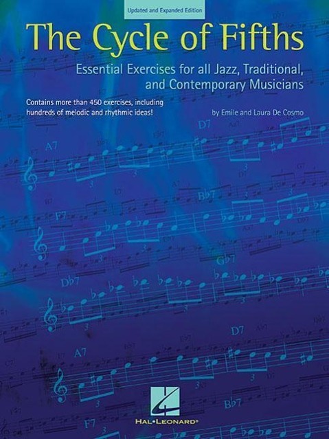 The Cycle of Fifths: Essential Exercises for All Jazz, Traditional, and Contemporary Musicians - De Cosmo, Laura|De Cosmo, Emile