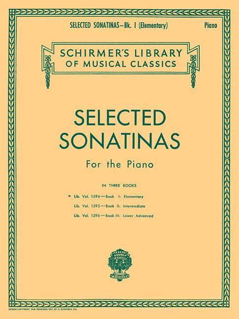 Selected Sonatinas - Book 1: Elementary: Schirmer Library of Classics Volume 1594 Easy Piano Solo - Various