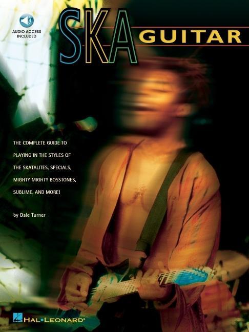 Ska Guitar - Hal Leonard Publishing Corporation|Turner, Dale