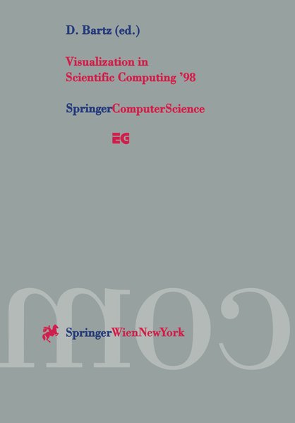 Visualization in Scientific Computing '98. Proceedings of the Eurographics Workshop, Blaubeuren 1998. - Bartz, D. (ed)