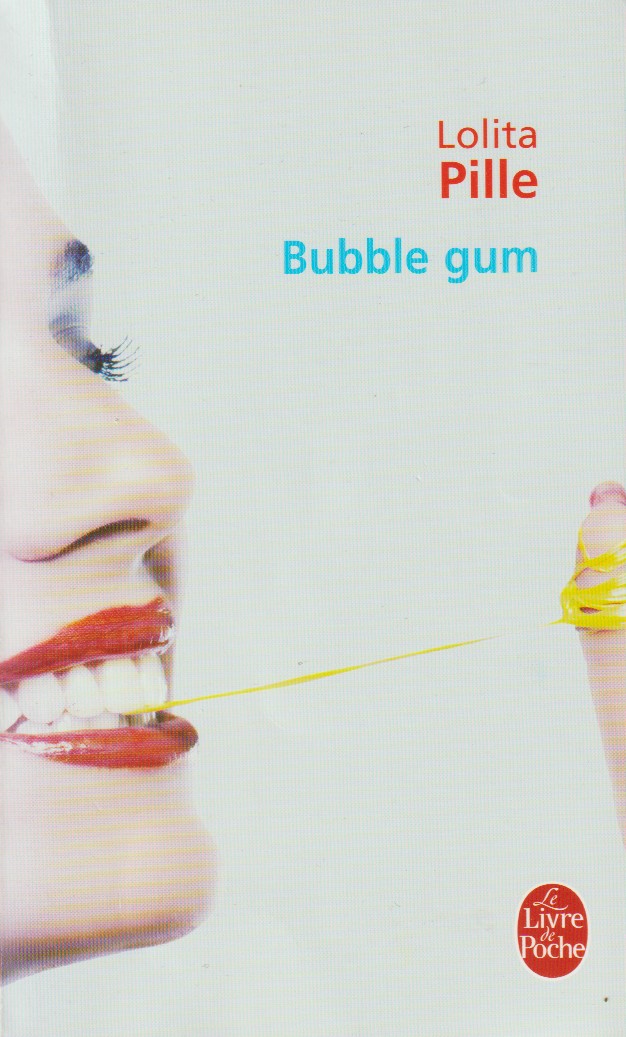 Ocurrir uno almohadilla Bubble Gum de Pille, Lolita: Bon Couverture souple (2006) |  books-livres11.com