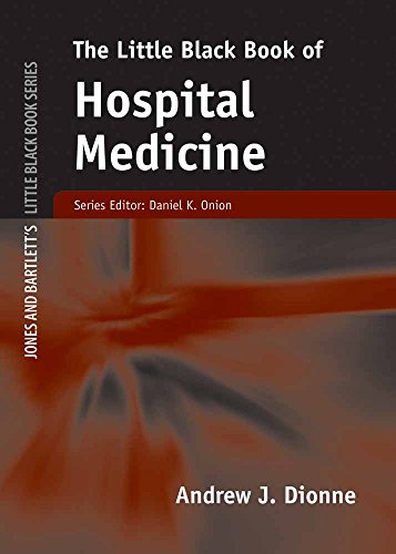 The Little Black Book of Hospital Medicine (Little Black Book) - Dionne, Andrew J.